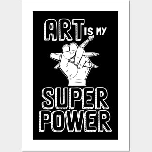 Art Is My Superpower, Painting Sketching Posters and Art